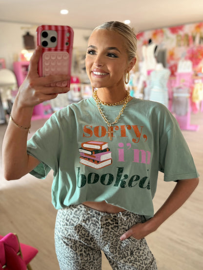 Sorry, I'm Booked Graphic Tee